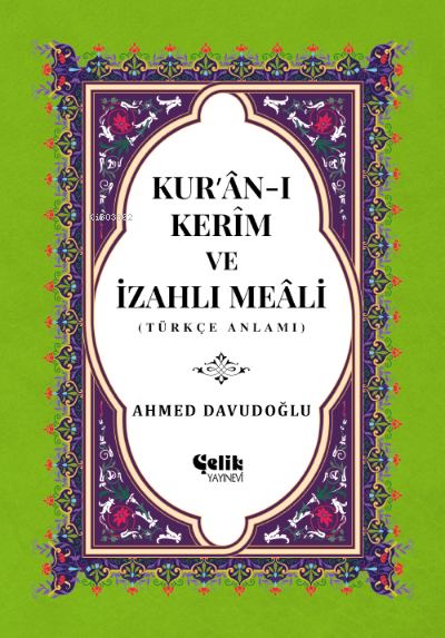 Kur'an-ı Kerim ve İzahlı (Orta Boy, Ciltli, Şamua)