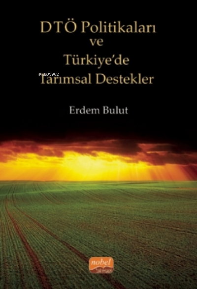 Dtö Politikaları Ve Türkiye'de Tarımsal Destekler