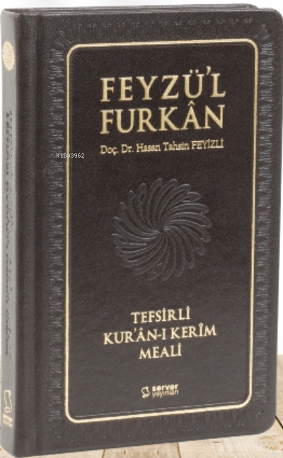 Feyzü'l Furkan Kur'ân-ı Kerîm ve Tefsirli Meali (Büyük Boy - Mushaf ve Meal - Ciltli) - Turkuaz