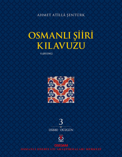 Osmanlı Şiiri Kılavuzu 3. Cilt