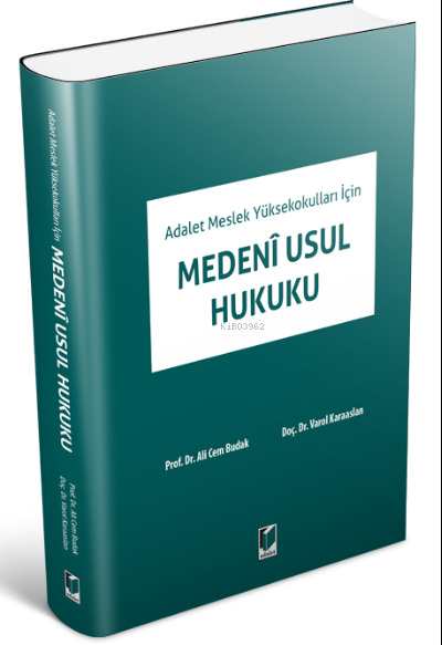  Adalet Meslek Yüksekokulları İçin Medeni Usul Hukuku | Ali Cem Budak | Varol Karaaslan | ADALET YAYINEVİ | 9786257277921 