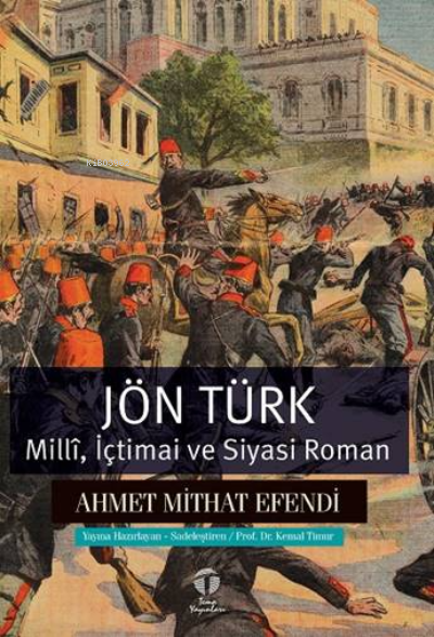Jön Türk;Millî, İçtimai ve Siyasi Roman