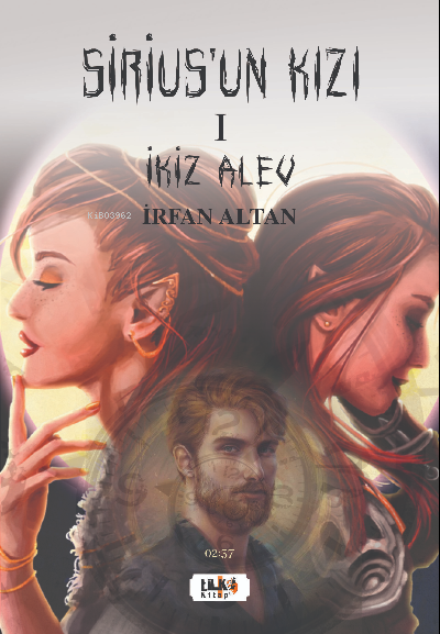  Siriusun Kızı I İkiz Alev | İrfan Altan | Tilki Kitap | 9786258163315 | 