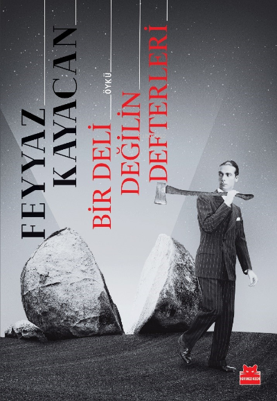 Bir Deli Değilim Defteri | Feyyaz Kayacan | Kırmızıkedi Yayınevi | 9786254181764 | 