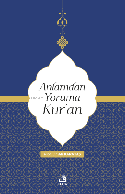 Anlamdan Yoruma Kur'an