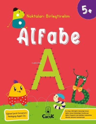  Alfabe 5 Yaş Noktaları Birleştirelim | Kolektif | Floki Çocuk | 9786254443121 | 