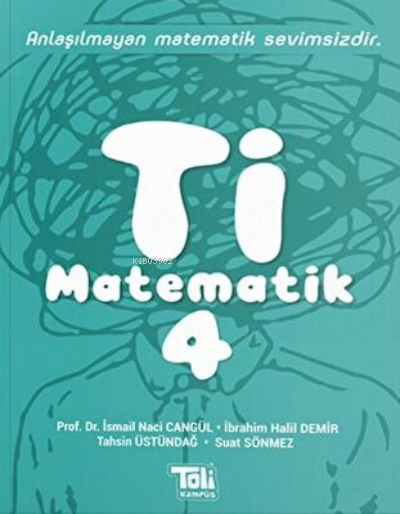  4 Sınıf Ti Matematik Kitabı Toli Games | İsmail Naci Cangül | Toli Kampüs | 8682408359632 | 