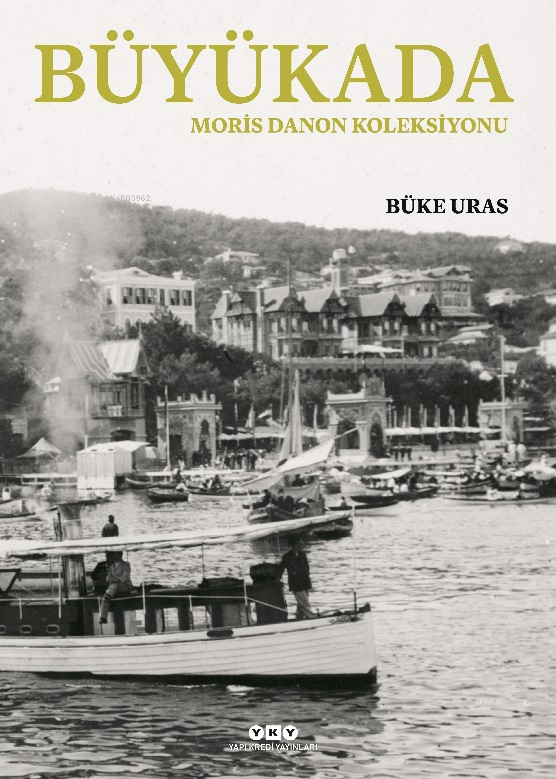 Büyükada- Moris Danon Koleksiyonu - Ciltli