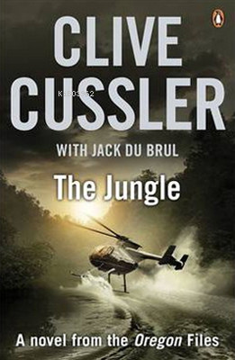  The Jungle (Oregon Files 8) | The Jungle (Oregon Files 8) | Clive Cussler | Penguin Books | 9780718192297 