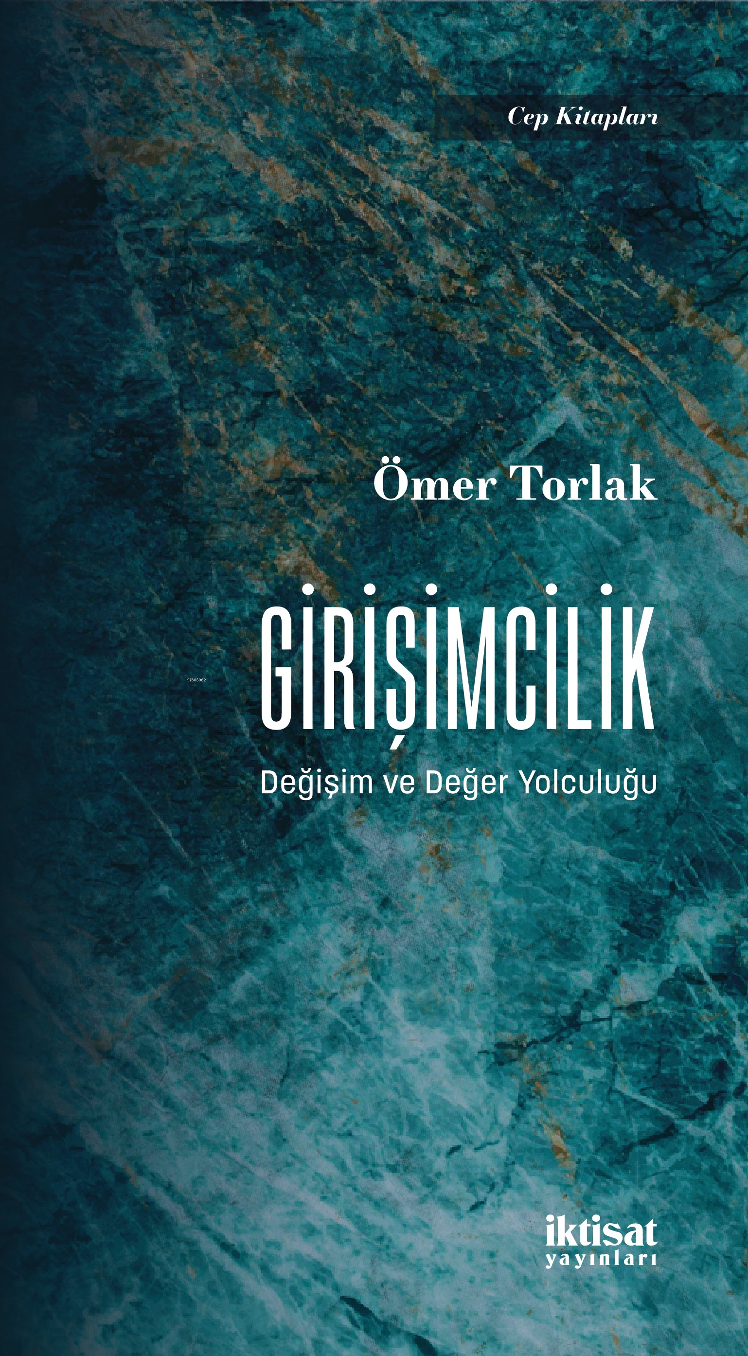Girişimcilik - Değişim ve Değer Yolculuğu
