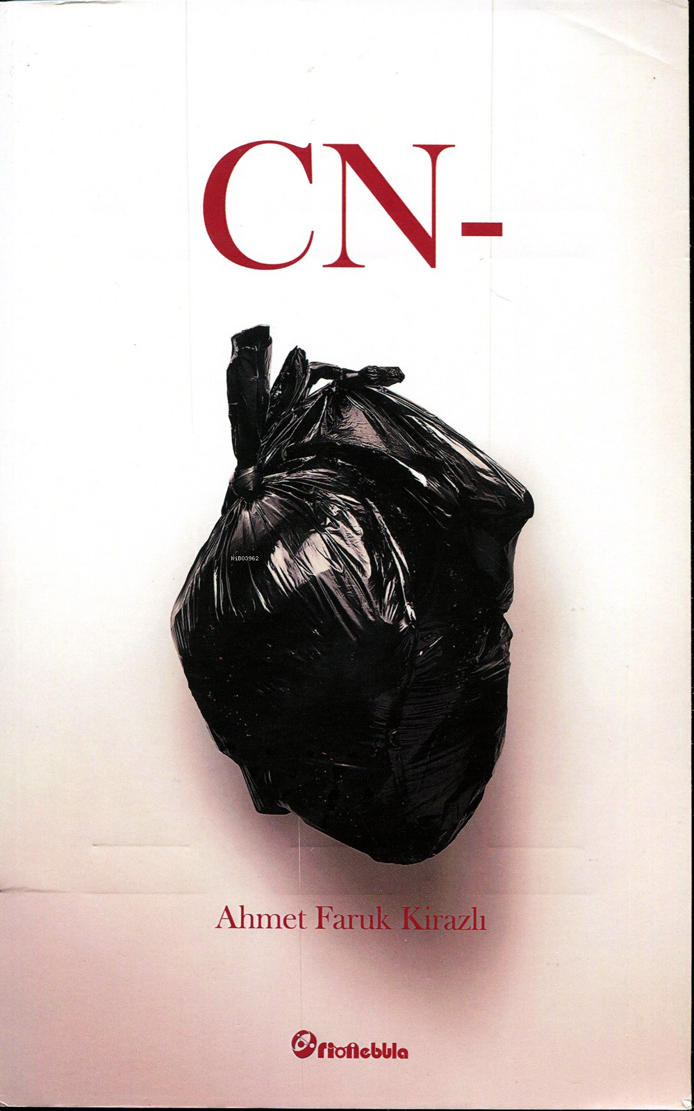  CN | Ahmet Faruk Kirazlı | Hatice İbil | Orionebula | 9786057201621 | 