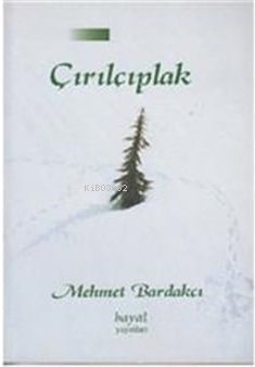  Çırılçıplak | Çırılçıplak | Mehmet Bardakçı | Hayal Yayıncılık | 9789759886165 