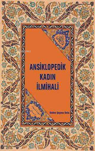  Ansiklopedik Kadın İlmihali | Emine Şeyma Usta | Çavdar Yayıncılık | 9786056660900 | 