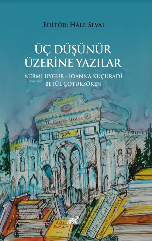Üç Düşünür Üzerine Yazılar