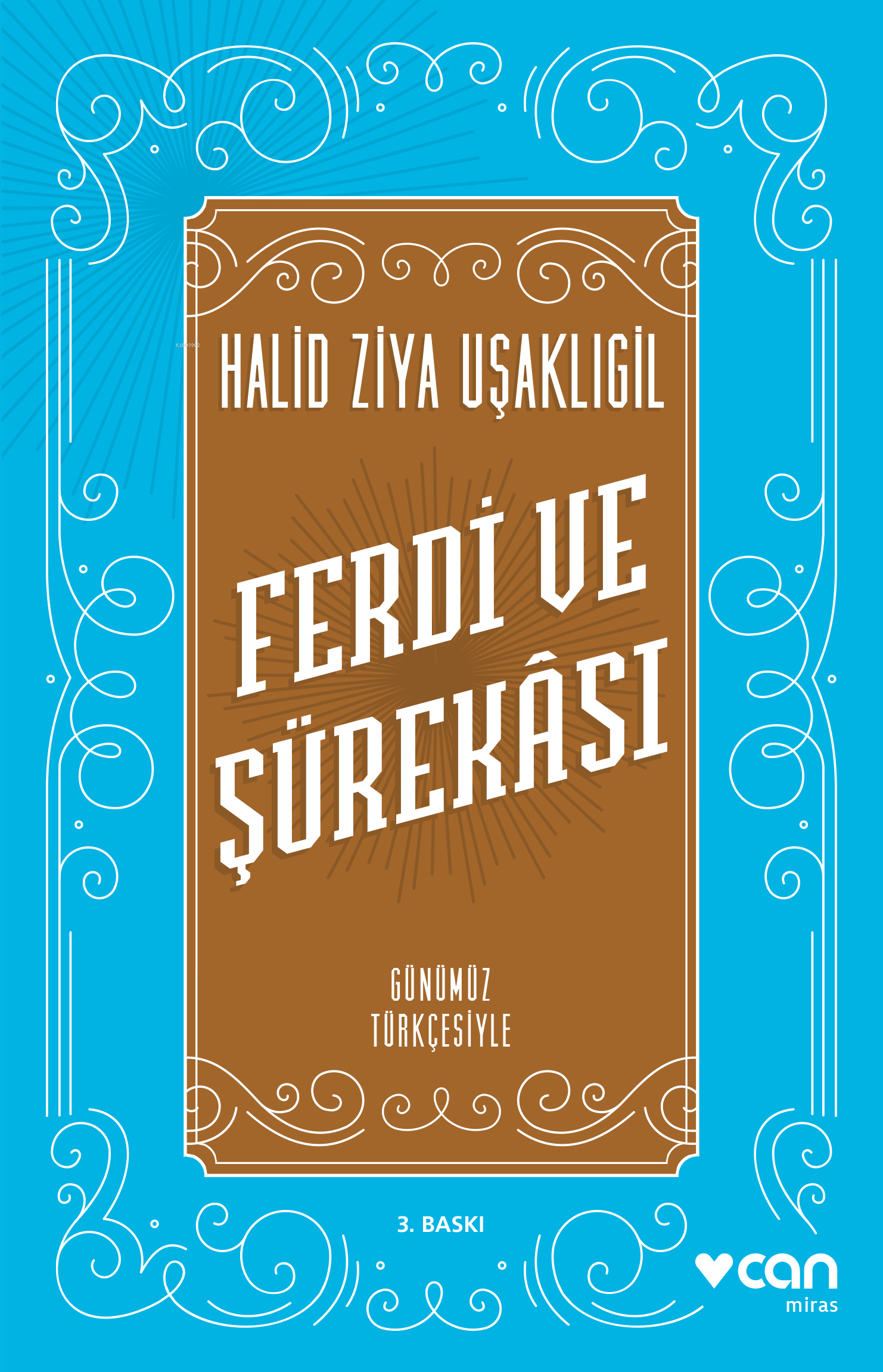 Ferdi Ve Şürekası; Günümüz Türkçesiyle