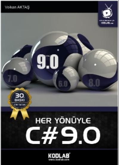  Her Yönüyle C# 90 | Her Yönüyle C# 90 | Volkan Aktaş | Tamer Takmaz | İrem Soylu | Kodlab Yayıncılık | 9786059118873 