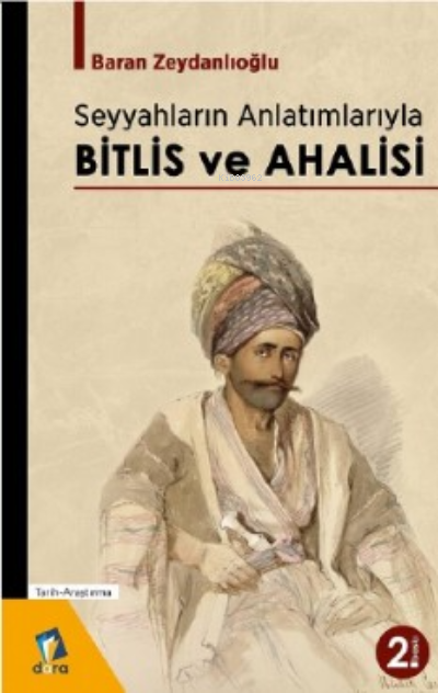 Seyyahların Anlatımlarıyla Bitlis Ve Ahalisi