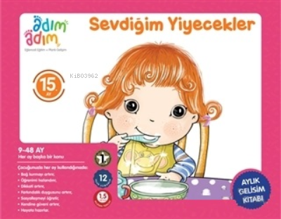  Sevdiğim Yiyecekler 15 Ay Gelişim Kitabı | Kolektif | Ayşe İnan Alican | Adım Adım Bebek Eğitimi | 9786059935548 | 