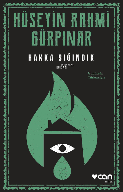 Hakka Sığındık; (Günümüz Türkçesiyle)