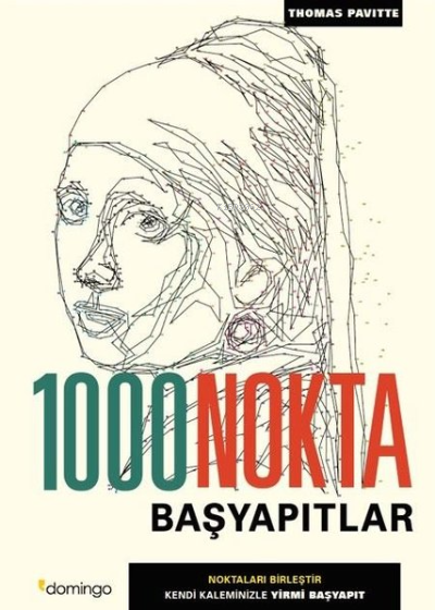  1000 Nokta Başyapıtlar | 1000 Nokta Başyapıtlar | Thomas Pavitte | Domingo Yayınevi | 9786051980645 
