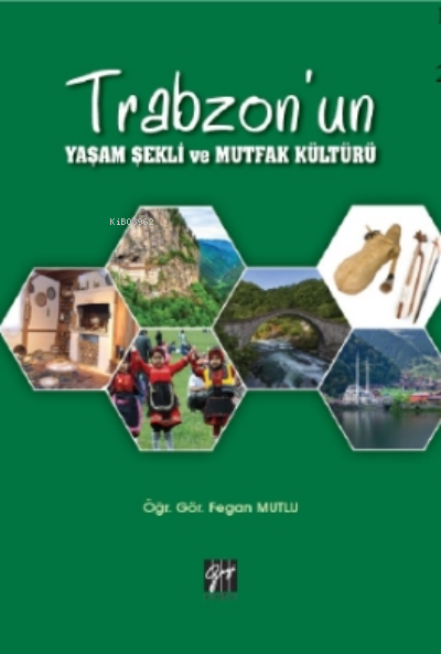 Trabzon'un Yaşam Şekli ve Mutfak Kültürü