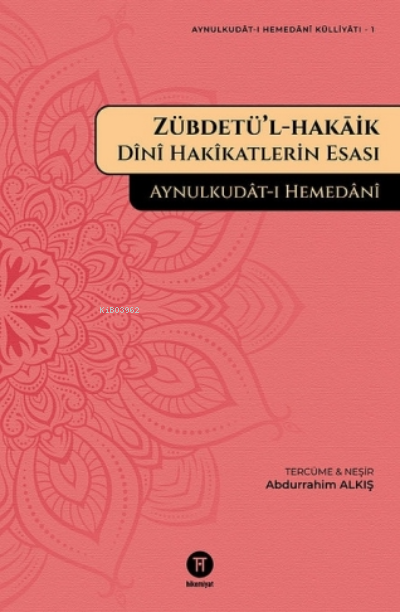 Zübdetü’l - Hakaik;Dini Hakikatlerin Esası