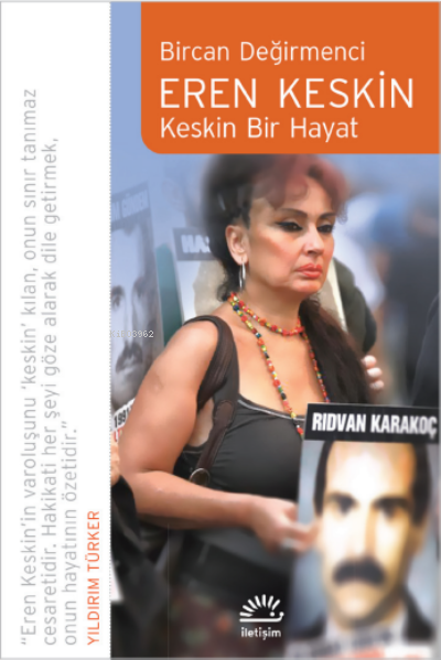 Eren Keskin ;Keskin Bir Hayat