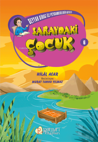 Saraydaki Çocuk - Seyyah Sirac ile Peygamberlerin Hayatı - 6