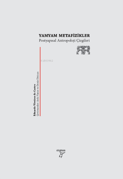 Yamyam Metafizikler;Postyapısalcı Antropoloji Çizgileri