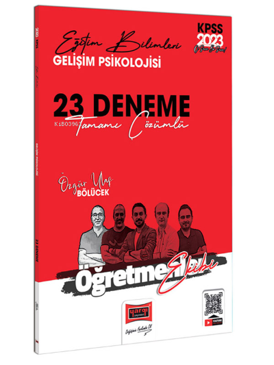  2023 KPSS Eğitim Bilimleri Öğretmenler Ekibi Gelişim Psikolojisi Tamamı Çözümlü 23 Deneme Sınavı | 2023 KPSS Eğitim Bilimleri Öğretmenler Ekibi Gelişim Psikolojisi Tamamı Çözümlü 23 Deneme Sınavı | Özgür Ulaş Bölücek | Yargı Yayınevi | 9786254213571 