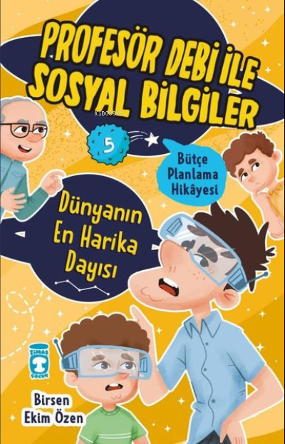 Dünyanın En Harika Dayısı - Bütçe Planlama Hikayesi - Profesör Debi ile Sosyal Bilgiler