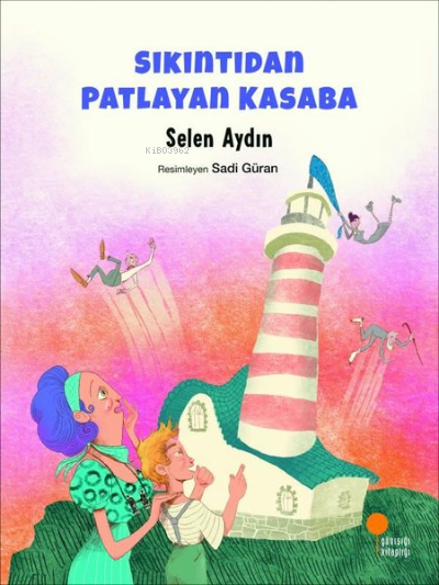 Sıkıntıdan Patlayan Kasaba