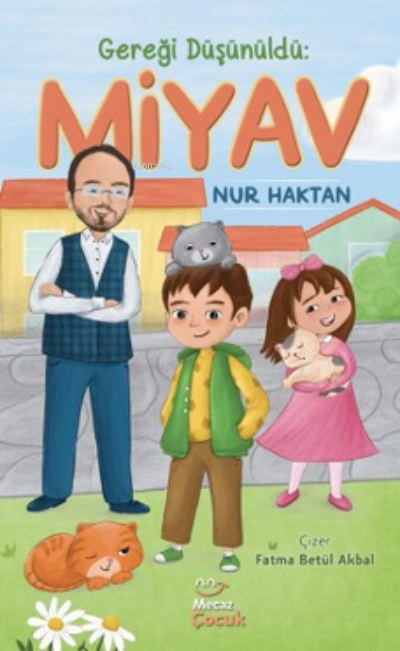 Gereği Düşünüldü Miyav | Gereği Düşünüldü Miyav | Nur Haktan | Fatma Betül Akbal | Abdüssamed Bilgili | Mecaz Çocuk | 9786258148435 