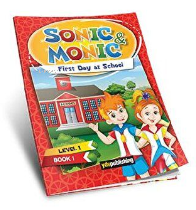 YDS Publishing Sonic&Monic Level 1 Book 1 First Day at School