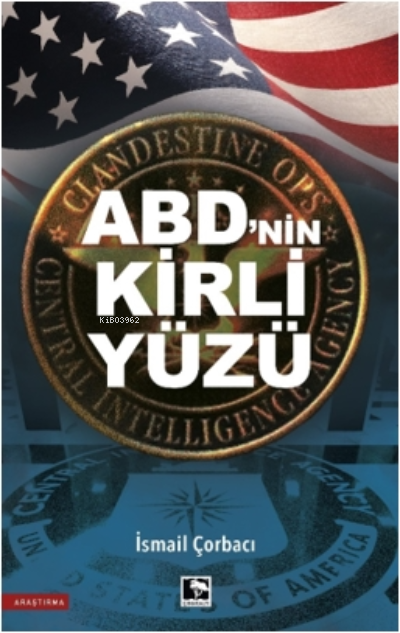 ABD'nin Kirli Yüzü