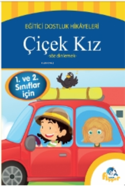  Çiçek Kız | Çiçek Kız | Derya Erdoğmuş | Flipper Yayınları | 9786256951211 