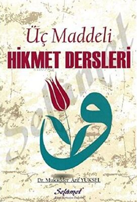 3 Maddeli Hikmet Dersleri