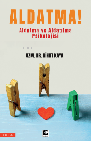 Aldatma!  - Aldatma Ve Aldatılma Psikolojisi