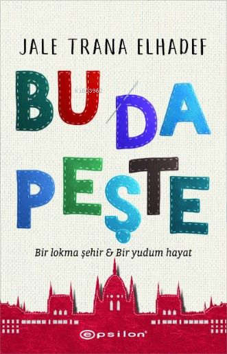 Bu Da Peşte;Bir Lokma Şehir & Bir Yudum Hayat