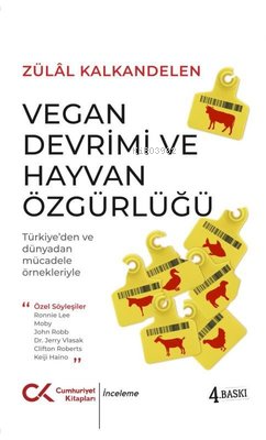 Vegan Devrimi ve Hayvan Özgürlüğü - Türkiye'den ve Dünyadan Mücadele Örnekleriyle