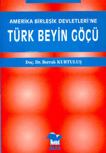 Amerika Birleşik Devletleri´ne| Türk Beyin Göçü