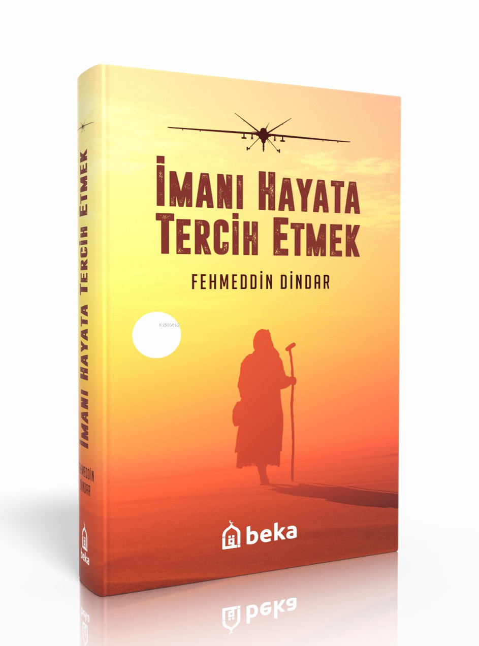 İmanı Hayata Tercih Etmek (Karton Kapak)