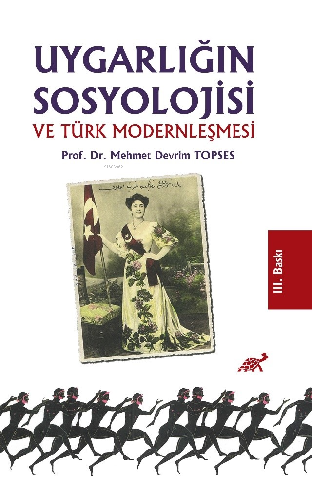 Uygarlığın Sosyolojisi ve Türk Modernleşmesi