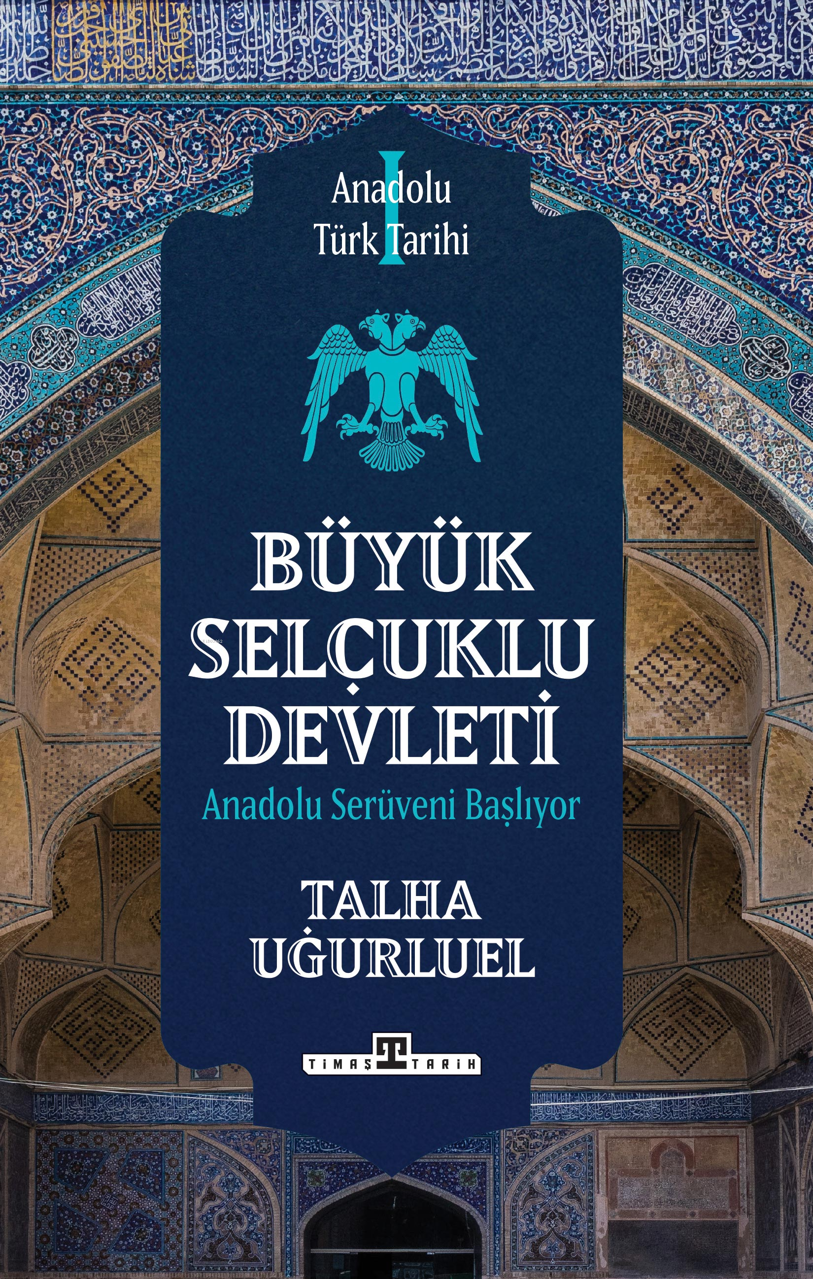 Anadolu Türk Tarihi 1 - Büyük Selçuklu Devleti