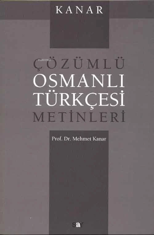 Çözümlü Osmanlı Türkçesi Metinleri