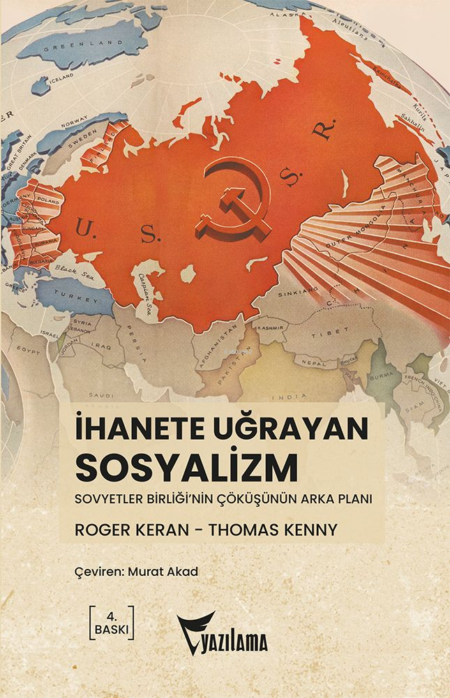 İhanete Uğrayan Sosyalizm; Sovyetler Birliği'nin Çöküşünün Arka Planı