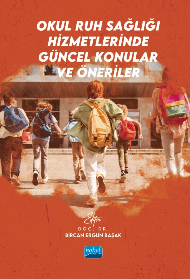 Okul Ruh Sağlığı Hizmetlerinde Güncel Konular ve Öneriler