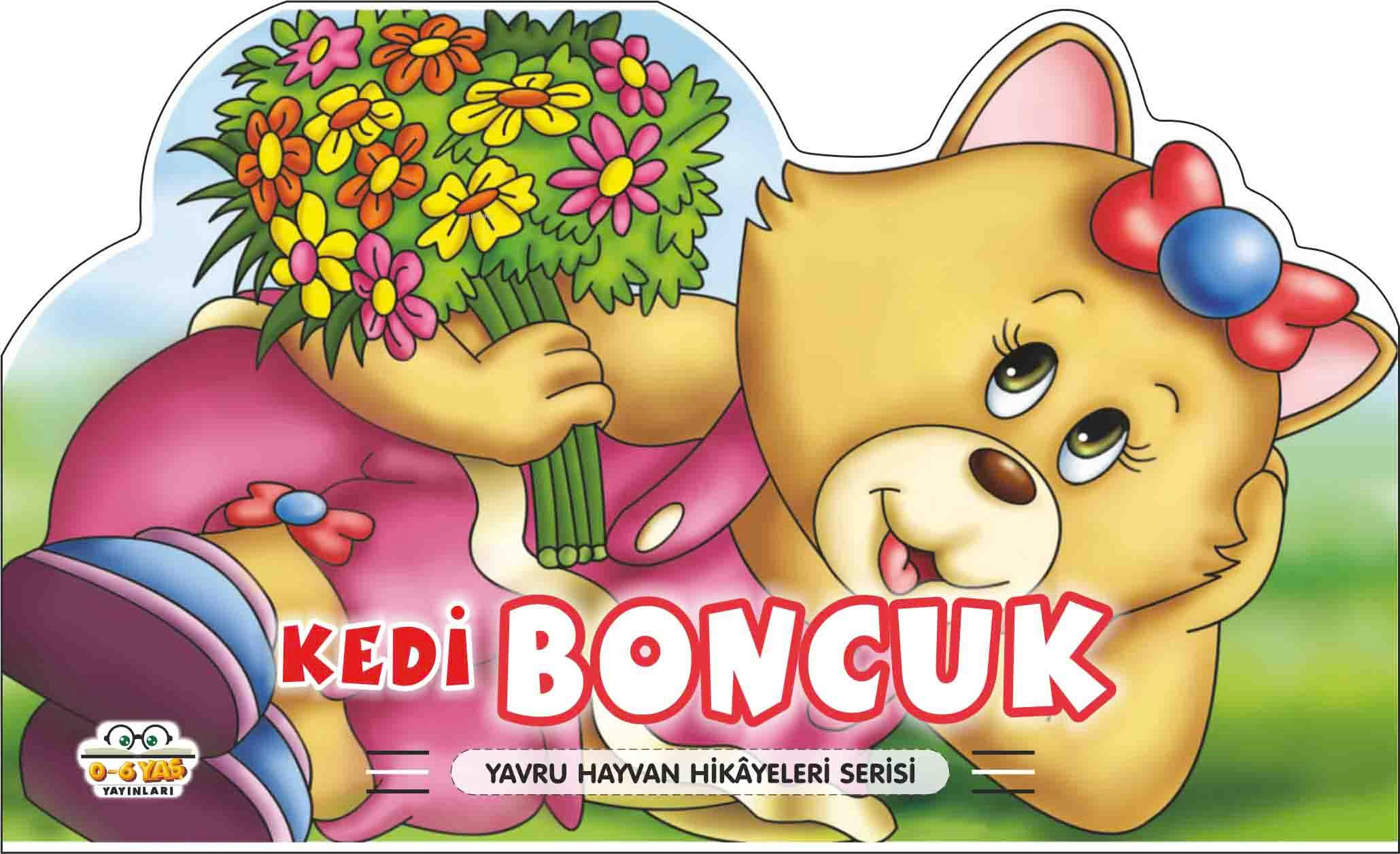 Kedi Boncuk– Yavru Hayvan Hikâyeleri