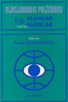 Uluslararası Politikada Yeni Alanlar Yeni Bakışlar