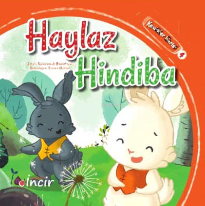 Haylaz Hindiba | Haylaz Hindiba | Fatma Zehra Türkeli | Muhammed Muhacirani | Adem Şenel | Aysel Küntaş | Celil Zengin | İncir Yayıncılık | 9786259929545 